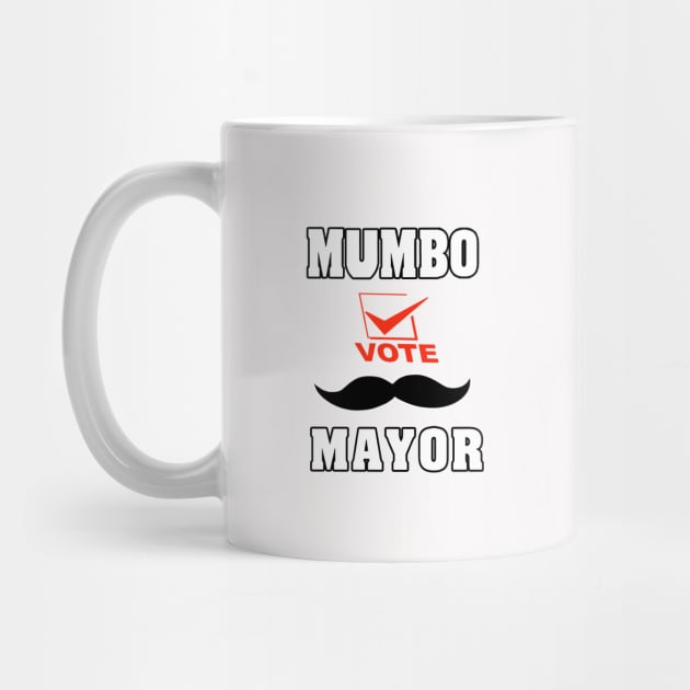 Mumbo For Mayor by Ardesigner